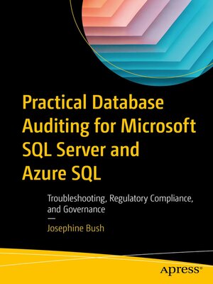 cover image of Practical Database Auditing for Microsoft SQL Server and Azure SQL